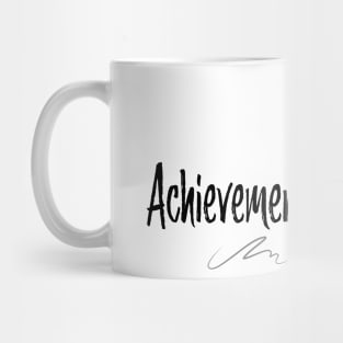 Achievement has no color Mug